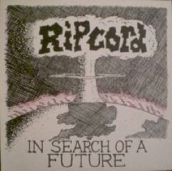 Ripcord (UK) : In Search of a Future